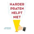 Harder Praten Helpt Niet