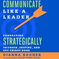 Communicate Like a Leader