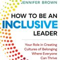 How to Be an Inclusive Leader