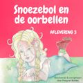 Snoezebol Sprookje 3: De oorbellen