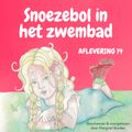 Snoezebol Sprookje 14: In het zwembad