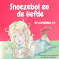 Snoezebol Sprookje 20: De liefde