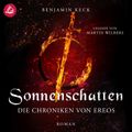 Sonnenschatten: Die Chroniken von Ereos (Band 1)