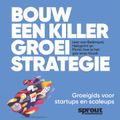 Bouw een Killer Groeistrategie