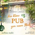 Der kleine Pub zum neuen Glück