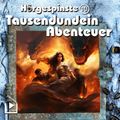 Hörgespinste 10 - Tausendundein Abenteuer