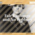 Fair Exchange and No Robbery