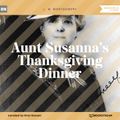 Aunt Susanna's Thanksgiving Dinner