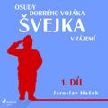 Osudy dobrého vojáka Švejka – V zázemí (1. díl)