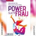 Power sucht Frau