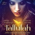 Tallulah und der goldene Kolibri