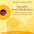 Stressfrei durch Meditation