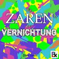 Die Zaren der Vernichtung