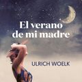 El verano de mi madre