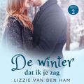 De Winter Dat Ik Je Zag: Deel 2 van Verliefd en Verloren