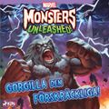 Monsters Unleashed - Gorgilla den förskräckliga!