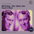 Bill Haley - Der Vater des Rock'n'Roll (Biografie)