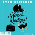 Mensch, Rüdiger!