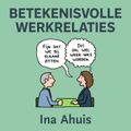 Betekenisvolle Werkrelaties