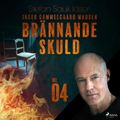 Brännande skuld: Del 4