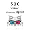 500 citations d'une grande sagesse