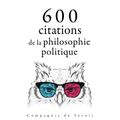 600 citations de la philosophie politique