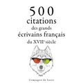 500 citations des grands écrivains français du 17ème siècle