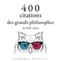 400 citations des grands philosophes du XIXe siècle