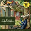 Die Bremer Stadtmusikanten