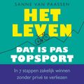 Het Leven, Dat Is Pas Topsport