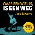 Waar een wiel is, is een weg