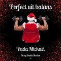 Kerst: Perfect uit balans