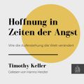 Hoffnung in Zeiten der Angst