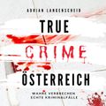 True Crime Österreich