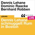 Dennis Lehane schmuggelt Rum in Boston