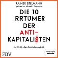 Die 10 Irrtümer der Antikapitalisten