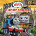 Il trenino Thomas - Il giorno dei Diesel