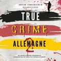 True Crime Allemagne 2