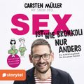 Sex ist wie Brokkoli, nur anders - Ein Aufklärungsbuch für die ganze Familie