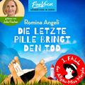 Die letzte Pille bringt den Tod