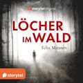 Löcher im Wald