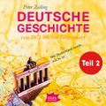 Deutsche Geschichte von 1871 bis zur Gegenwart Teil 2