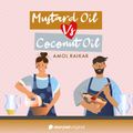 Mustard Oil Vs Coconut Oil