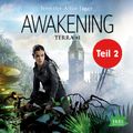 Awakening Teil 2: Terra #1