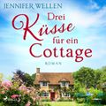 Drei Küsse für ein Cottage