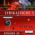 Lyrikalische Lesung Episode 20