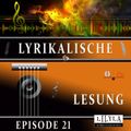 Lyrikalische Lesung Episode 21