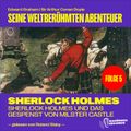 Sherlock Holmes und das Gespenst von Milster Castle (Seine weltberühmten Abenteuer, Folge 5)