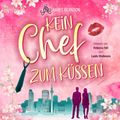 Kein Chef zum Küssen