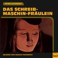 Das Schreibmaschin-Fräulein